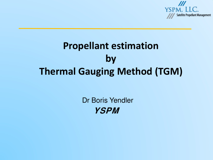 propellant estimation by thermal gauging method tgm