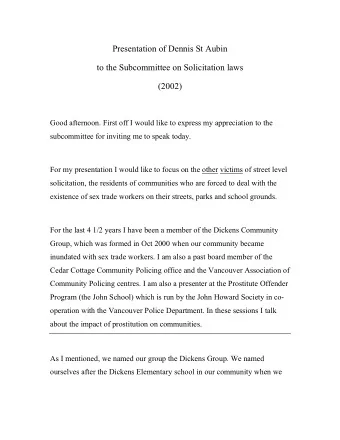 Presentation of Dennis St Aubin  to the Subcommittee on Solicitation laws  (2002)  Good afternoon.