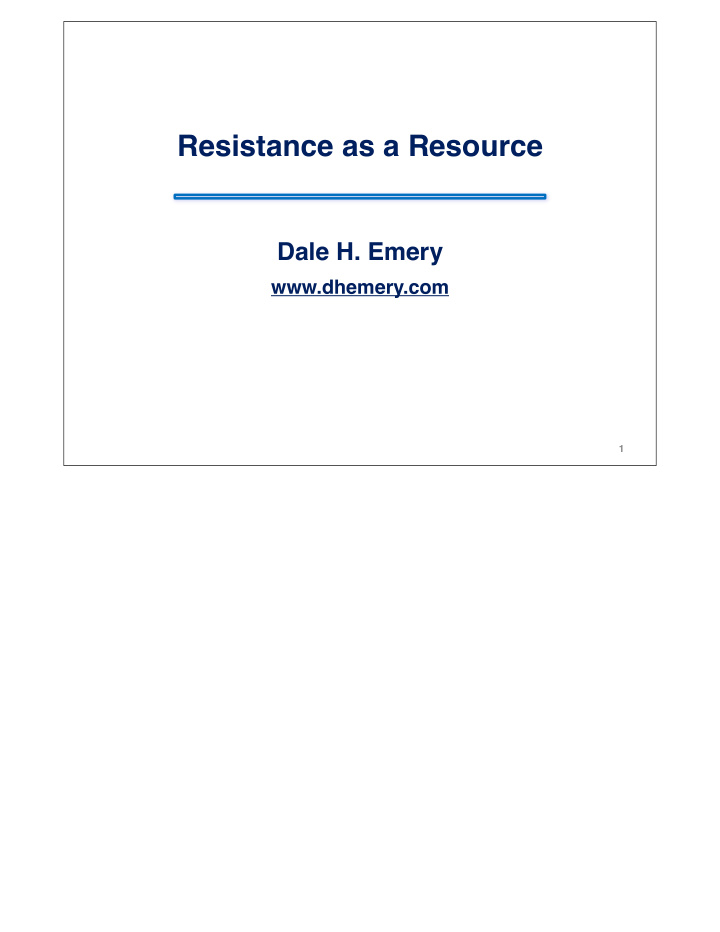 resistance as a resource