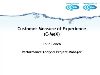 Key Policy Successes  Customer Measure of Experience  Price Review  - 1bn saving water