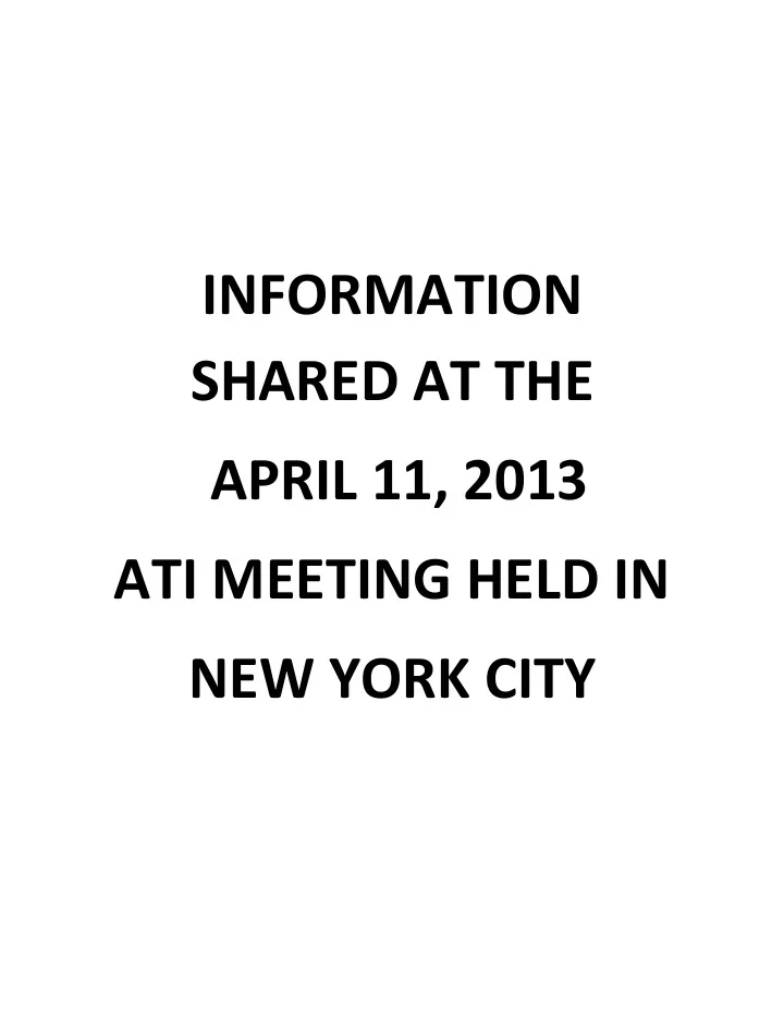 information shared at the april 11 2013 ati meeting held