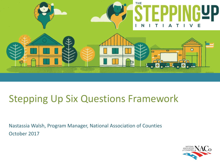 stepping up six questions framework