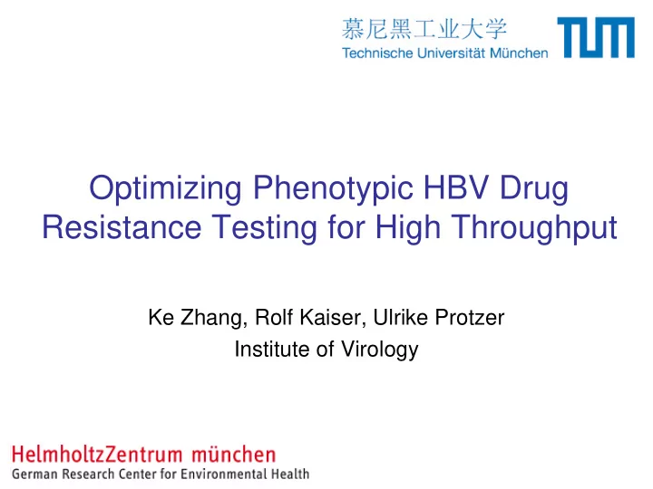 optimizing phenotypic hbv drug resistance testing for