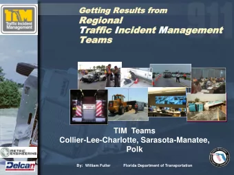ts from  Get  Getti  ting  ng Resul  Results from  Reg  Regional  ional  Traffi  raffic  c Incident