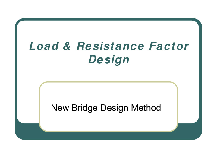 load amp resistance factor design