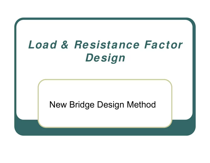 load amp resistance factor design