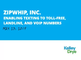 ZIPWHIP  ZIPWHIP,  , INC.  INC.  ENA  ENABLING TEXT  BLING TEXTING  ING TO  O TOLL  OLL-FREE  FREE,
