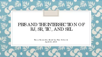 PBI  S AND T  HE  I  NT  E  RSE  CT  I  ON OF  RJ, SR, T  I  C, AND SE  L  T  ra c y Re yno ld s,