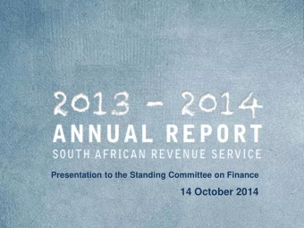 2013 - 2014  Presentation to the Standing Committee on Finance  14 October 2014 Introduction -
