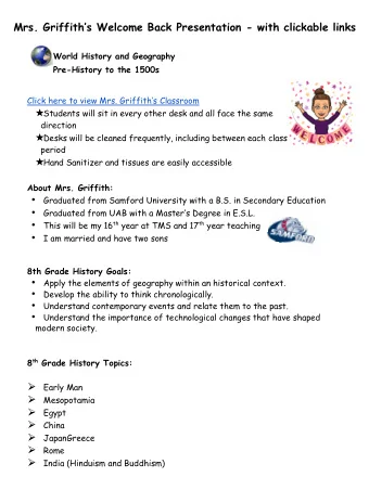 Mrs. Griffith  s Welcome Back Presentation - with clickable links  World History and Geography