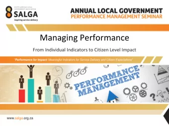 Managing Performance  From Individual Indicators to Citizen Level Impact  Performance Management