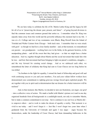 We are here today to celebrate the life of Dr. Martin Luther King and the legacy he left  for all