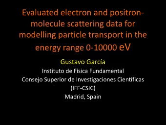 energy range 0-10000 eV  Gustavo Garca  Instituto de Fsica Fundamental  Consejo Superior de