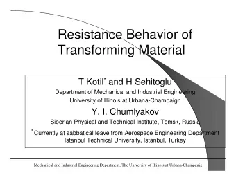 Resistance Behavior of  Resistance Behavior of  Transforming Material  Transforming Material T