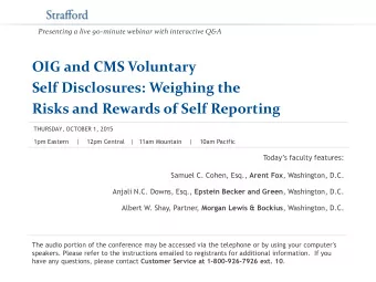 OIG and CMS Voluntary  Self Disclosures: Weighing the Risks and Rewards of Self Reporting