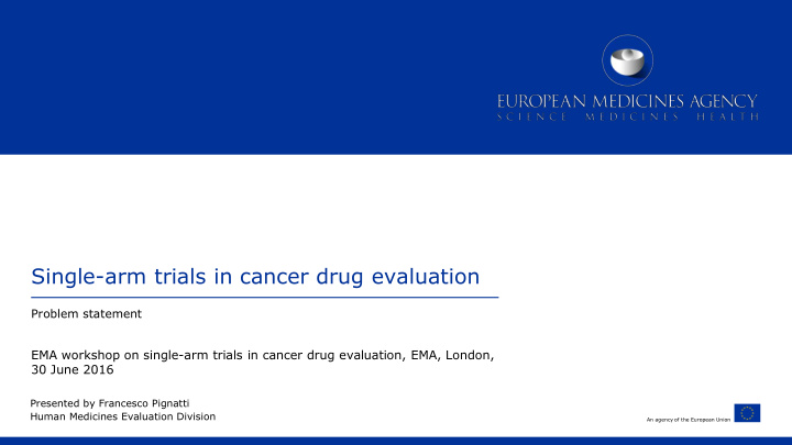 single arm trials in cancer drug evaluation