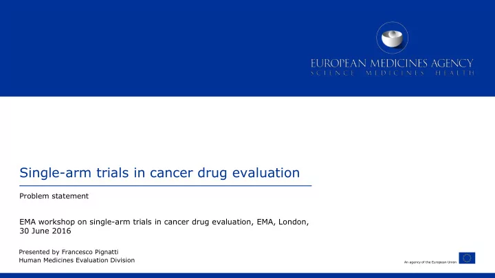 single arm trials in cancer drug evaluation