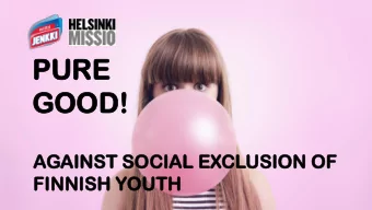 PU  PURE  RE  GOOD!  GOOD  AGAINST  AINST SO  SOCIAL  CIAL EX  EXCL  CLUSIO  USION  N OF  F