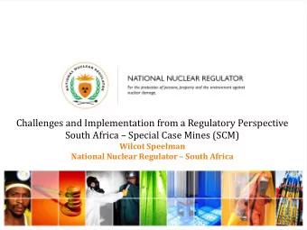 Challenges and Implementation from a Regulatory Perspective South Africa  Special Case Mines