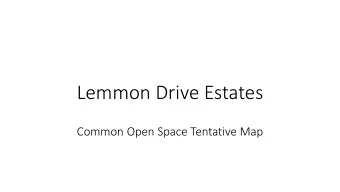 Lemmon Drive Estates  Common Open Space Tentative Map  Property Location  Property is located on
