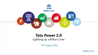 Tata Power 2.0  Lighting up a Billion Lives 19 th August 2020 Message Box ( Arial, Font size 18