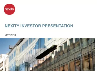 NEXITY INVESTOR PRESENTATION  MAY 2018  DISCLAIMER  The information contained in this document has