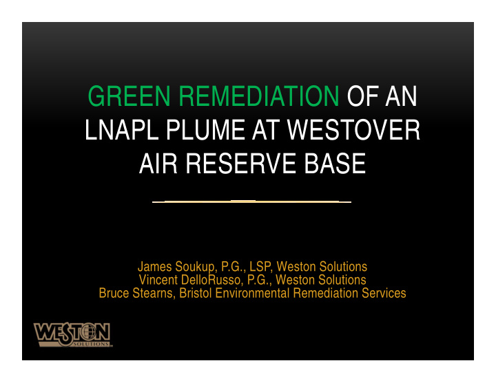 green remediation of an lnapl plume at westover air