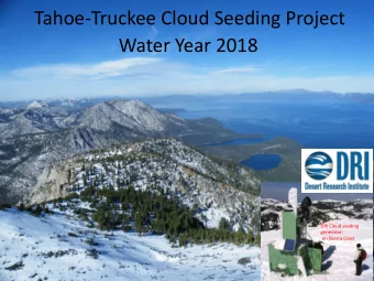 Tahoe-Truckee Cloud Seeding Project  Water Year 2018  1  DRI Cloud seeding  generator:  on (Sierra