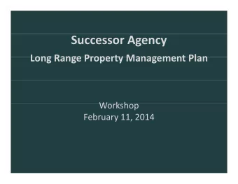 Successor Agency  Long Range Property Management Plan Long Range Property Management Plan  W
