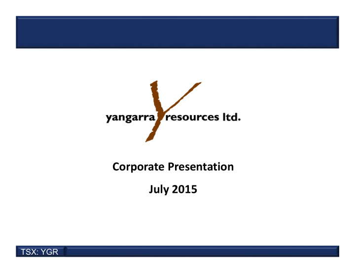 corporate presentation july 2015