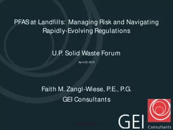 PFAS at Landfills:  Managing Risk and Navigating  Rapidly-Evolving Regulations  U.P  . Solid Waste