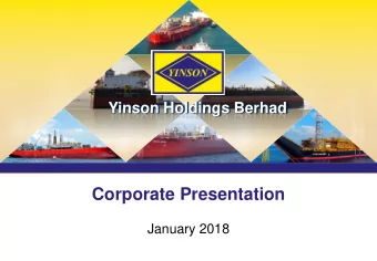 Corporate Presentation  January 2018  Overview of Yinson  Key Information  Core Businesses -