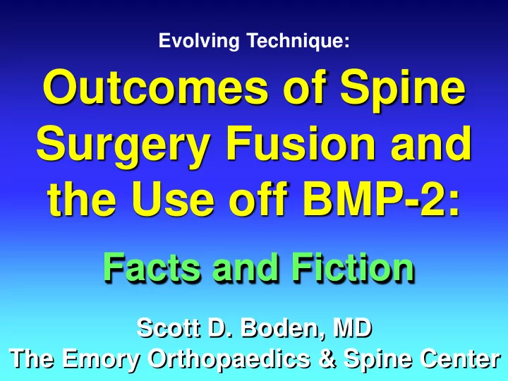 outcomes of spine surgery fusion and the use off bmp 2