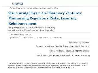Presenting a live 90-minute webinar with interactive Q&amp;A  Structuring Physician-Pharmacy