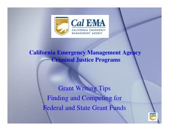 Grant Writing Tips  Finding and Competing for  Federal and State Grant Funds  About Us  History of