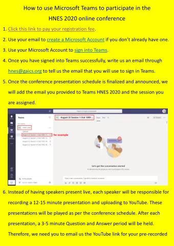 How to use Microsoft Teams to participate in the HNES 2020 online conference 1. Click this link to