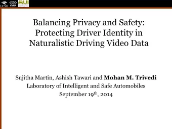 Balancing Privacy and Safety:  Protecting Driver Identity in  Naturalistic Driving Video Data