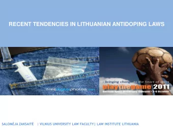 RECENT TENDENCIES IN LITHUANIAN ANTIDOPING LAWS SALOM JA ZAKSAIT | VILNIUS UNIVERSITY LAW