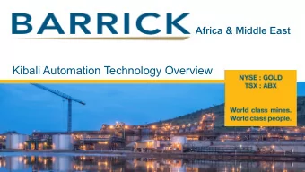 Kibali Automation Technology Overview  Cautionary Statement on  Forward-Looking Information