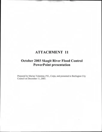 ATTACHMENT 11  October 2003 Skagit River Flood Control  PowerPoint presentation  Prepared by Marian