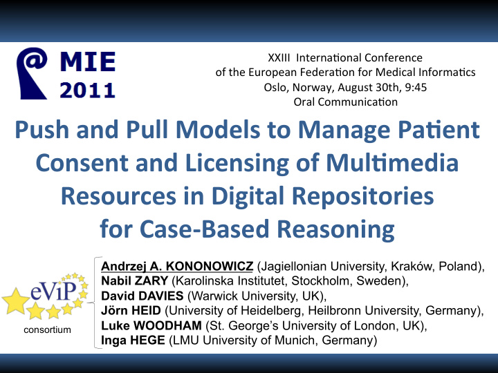 push and pull models to manage pa ent consent and