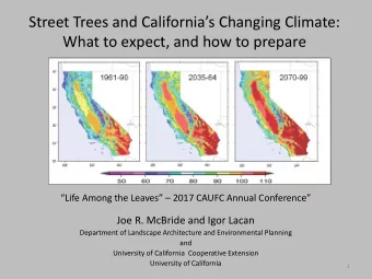 Street Trees and Californias Changing Climate:  What to expect, and how to prepare  University