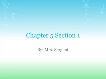 Chapter 5 Section 1  By: Mrs. Sergent  To Get You Thinking  What does the following  statement