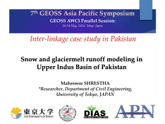 Inter-linkage case study in Pakistan  Snow and glaciermelt runoff modeling in  Upper Indus Basin of