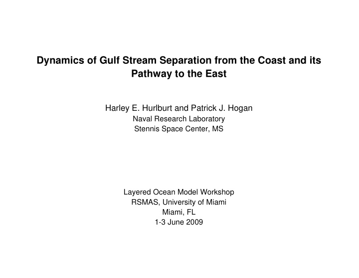 dynamics of gulf stream separation from the coast and its