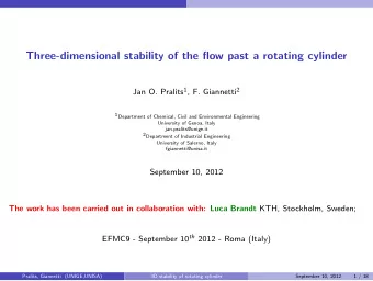 Three-dimensional stability of the flow past a rotating cylinder Jan O. Pralits 1 , F. Giannetti 2