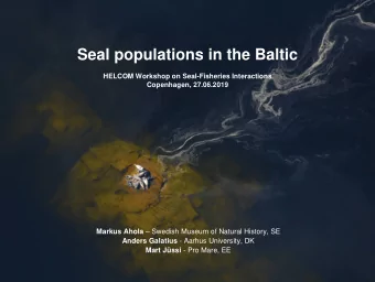 Seal populations in the Baltic  HELCOM Workshop on Seal-Fisheries Interactions  Copenhagen,