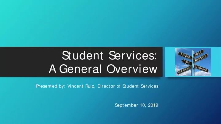 s tudent s ervices a general overview