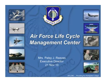 21 Nov 13   1    AFLCMC Providing the Warfighters Edge!  Agenda  AFLCMC Providing the