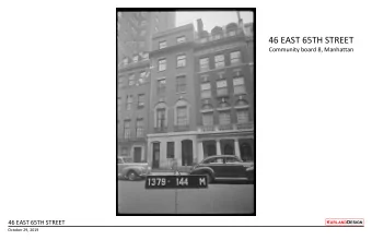 46 EAST 65TH STREET  Community board 8, Manhattan  46 EAST 65TH STREET K URLAND D ESIGN  October